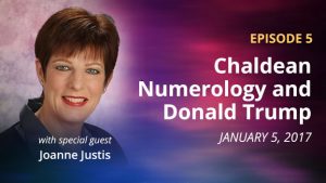 Episode 5 – Chaldean Numerology and Donald Tump